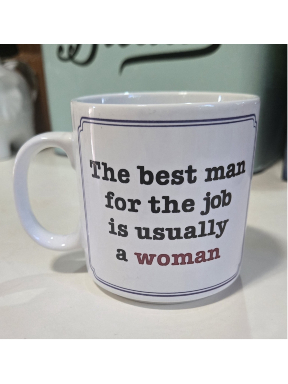 Russ Berrie White Ceramic Coffee Mug Novelty Quote 'The best man for the job'